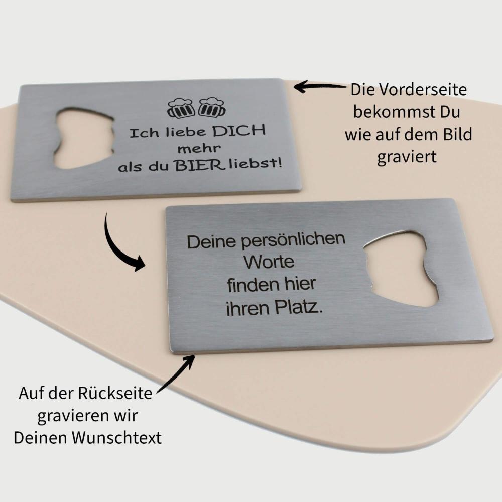 Flaschenöffner aus Edelstahl in Visitenkartengröße mit Gravur "Ich liebe dich mehr als du Bier liebst!" mit Wunschgravur auf der Rückseite - - personalisiertes Geschenk - Gravur19